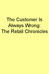 Image of cover of Customer Is Always Wrong